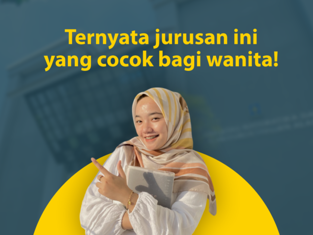 Jurusan kuliah yang menjamin masa depan bagi Wanita? Wajib baca untuk Wanita!